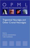 Trigeminal Neuralgia and Other Cranial Neuralgias (eBook, PDF)