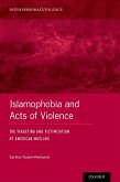 Islamophobia and Acts of Violence (eBook, PDF)
