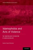 Islamophobia and Acts of Violence (eBook, ePUB)