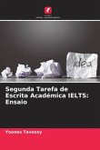 Segunda Tarefa de Escrita Académica IELTS: Ensaio