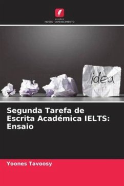 Segunda Tarefa de Escrita Académica IELTS: Ensaio - Tavoosy, Yoones