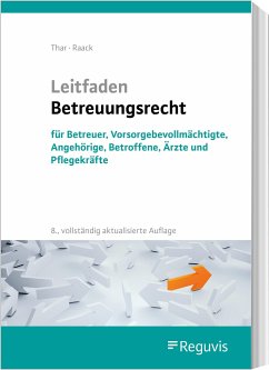 Leitfaden Betreuungsrecht - Thar, Jürgen;Raack, Wolfgang