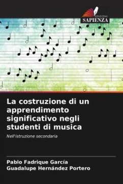 La costruzione di un apprendimento significativo negli studenti di musica - Fadrique García, Pablo;Hernández Portero, Guadalupe