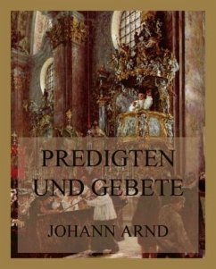 Predigten und Gebete - Arnd, Johann