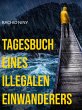 Tagesbuch eines illegalen Einwanderers - Bild 1