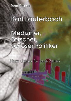 Karl Lauterbach ¿ Mediziner, Forscher, seriöser Politiker: - Trams, Rena