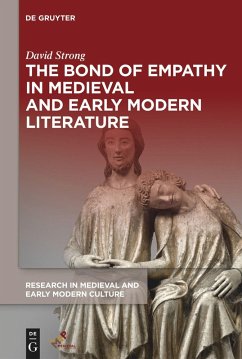 Cover The Bond of Empathy in Medieval and Early Modern Literature