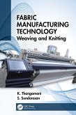 Fabric Manufacturing Technology (eBook, ePUB) Fabric Manufacturing Technology (eBook, ePUB)