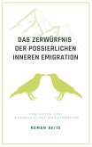 Das Zerwürfnis der possierlichen inneren Emigration (eBook, ePUB)