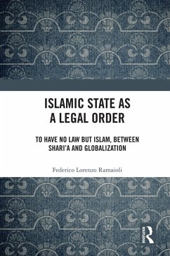 Islamic State as a Legal Order (eBook, PDF) - Ramaioli, Federico Lorenzo