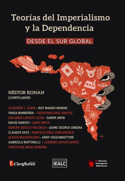 Teorías del Imperialismo y la Dependencia desde el Sur Global (eBook, ePUB) Teorías del Imperialismo y la Dependencia desde el Sur Global (eBook, ePUB)