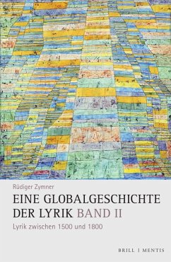 Eine Globalgeschichte der Lyrik, Band II - Zymner, Rüdiger