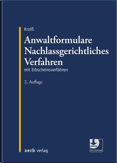 Anwaltformulare Nachlassgerichtliches Verfahren - Kroiß, Ludwig