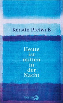 Heute ist mitten in der Nacht (eBook, ePUB) - Preiwuß, Kerstin