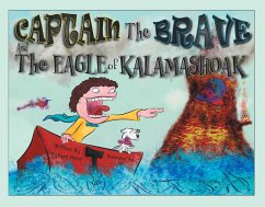 Captain the Brave and the Eagle of Kalamashoak (eBook, ePUB)