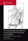 The Routledge Companion to Architectural Drawings and Models (eBook, ePUB)