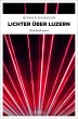 Lichter über Luzern - Bild 1