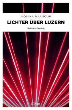 Lichter über Luzern - Mansour, Monika