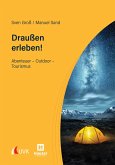 Draußen erleben! (eBook, PDF)