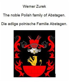 Cover The noble Polish family of Abstagen. Die adlige polnische Familie Abstagen. (eBook, ePUB)