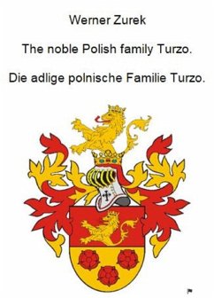 Cover The noble Polish family Turzo. Die adlige polnische Familie Turzo. (eBook, ePUB)