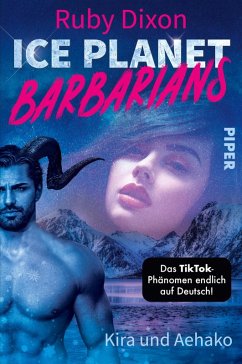 Kira und Aehako / Ice Planet Barbarians Bd.3 (eBook, ePUB) - Dixon, Ruby