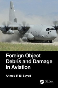 Foreign Object Debris and Damage in Aviation (eBook, PDF) - El-Sayed, Ahmed F.