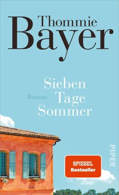 Sieben Tage Sommer (eBook, ePUB) - Bayer, Thommie