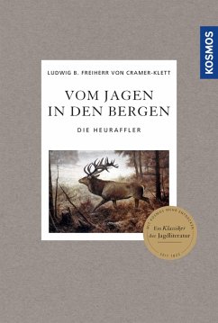 Vom Jagen in den Bergen (eBook, ePUB) - Cramer-Klett, Ludwig Benedikt Freiherr von