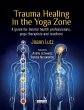 Trauma Healing in the Yoga Zone (eBook,... - Bild 1