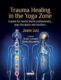 Trauma Healing in the Yoga Zone (eBook, ePUB)