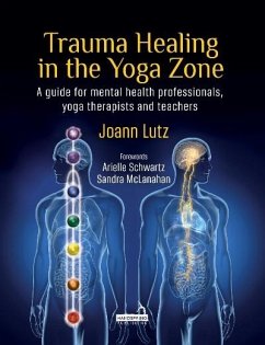 Trauma Healing in the Yoga Zone (eBook, ePUB) - Lutz, Joann