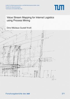 Value Stream Mapping for Internal Logistics using Process Mining (eBook, PDF) - Knoll, Dino Nikolaus Gustaf