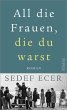 All die Frauen, die du warst (eBook,... - Bild 1