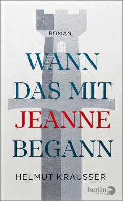 Wann das mit Jeanne begann (eBook, ePUB) - Krausser, Helmut