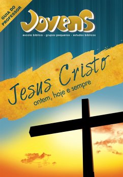 Cover Jovens 11 - Jesus Cristo Ontem, Hoje e Sempre - Guia do Professor (eBook, ePUB)