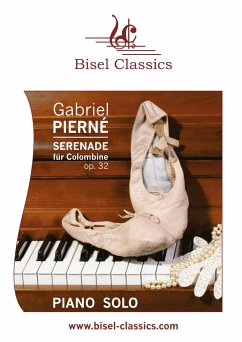 Serenade für Colombine, Op. 32 (eBook, ePUB) - Pierné, Gabriel