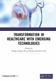 Transformation in Healthcare with Emerging Technologies (eBook, ePUB)