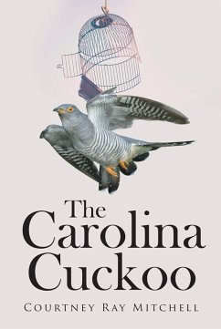 The Carolina Cuckoo (eBook, ePUB)