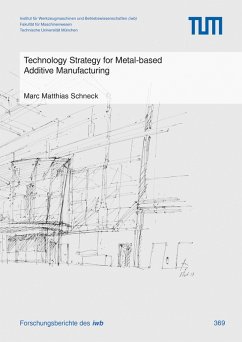 Technology Strategy for Metal-based Additive Manufacturing (eBook, PDF) - Schneck, Marc Matthias