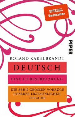 Deutsch - Eine Liebeserklärung (eBook, ePUB) - Kaehlbrandt, Roland
