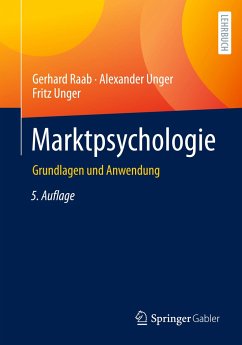 Marktpsychologie - Raab, Gerhard;Unger, Alexander;Unger, Fritz