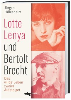 Lotte Lenya und Bertolt Brecht - Hillesheim, Jürgen