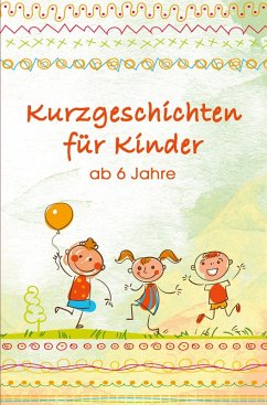 Kurzgeschichten für Kinder - Adam, Daniela; Adam, Ernst