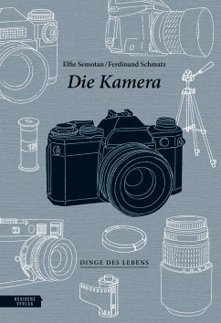 Die Kamera - Semotan, Elfie;Schmatz, Ferdinand