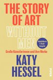 The Story of Art Without Men (eBook, ePUB)