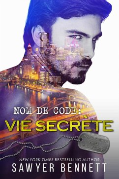 Nom de Code : Vie secrète (Jameson Security Force, #6) (eBook, ePUB) - Bennett, Sawyer Nom de Code : Vie secrète (Jameson Security Force, #6) (eBook, ePUB) - Bennett, Sawyer