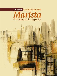 Acción Evangelizadora Marista en la Educación Superior (eBook, ePUB) - Marista, Instituto