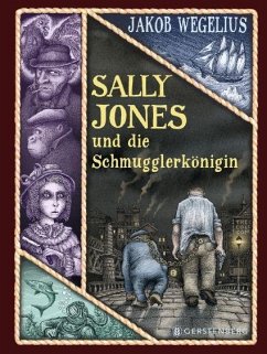 Sally Jones und die Schmugglerkönigin - Wegelius, Jakob