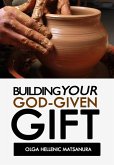 Building Your God-Given Gift (eBook, ePUB)